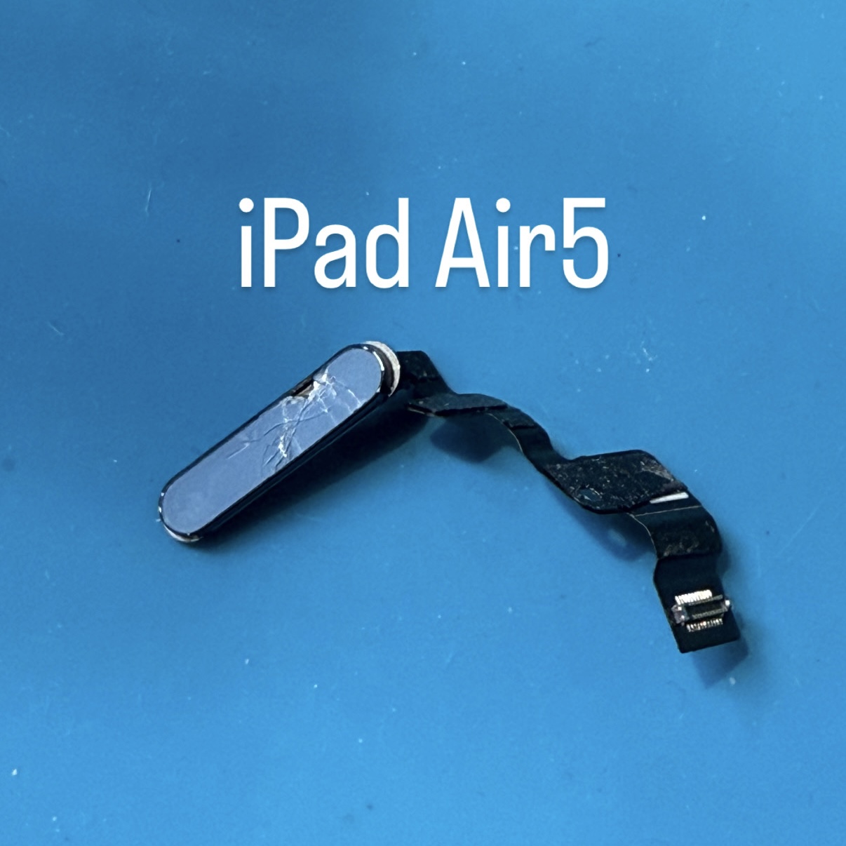 【本日の修理】iPad Air第5世代 トップボタン交換